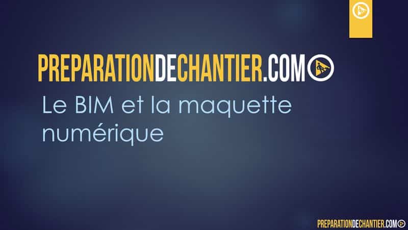 Le BIM et la maquette numérique